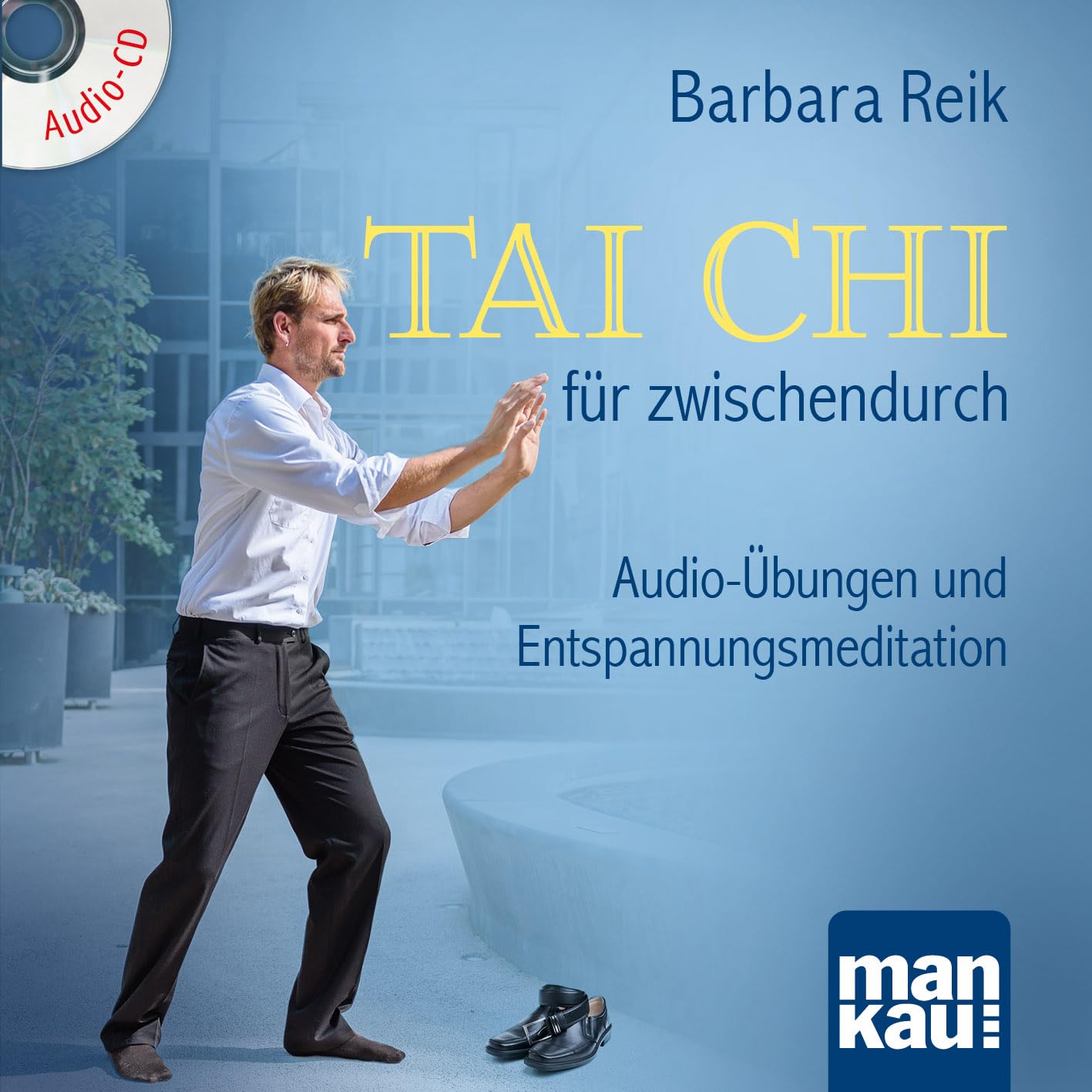 Tai Chi für zwischendurch: Audio-Übungen und Entspannungsmeditation Health, Nutrition & Fitness