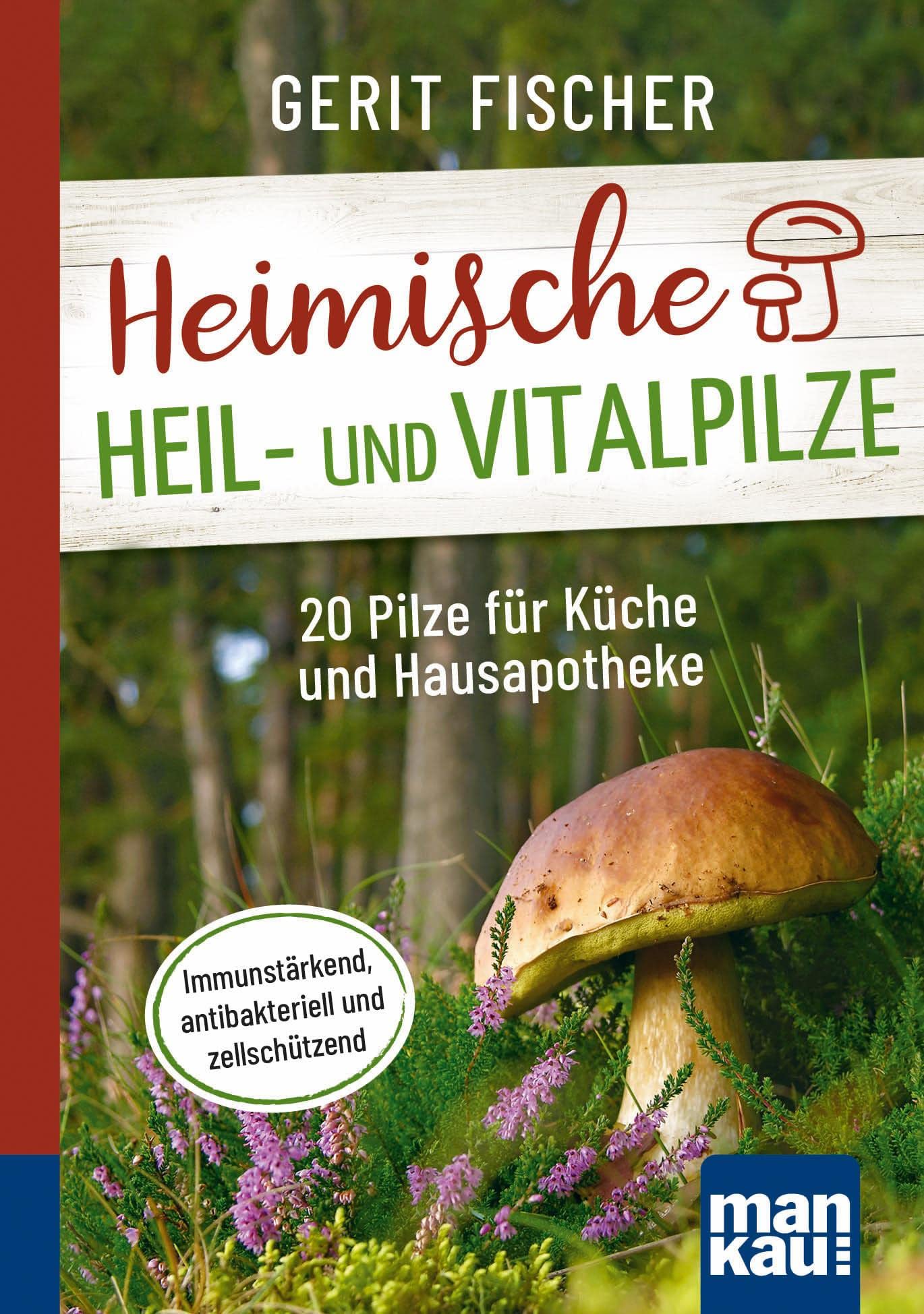 Heimische Heil- und Vitalpilze. Kompakt-Ratgeber book