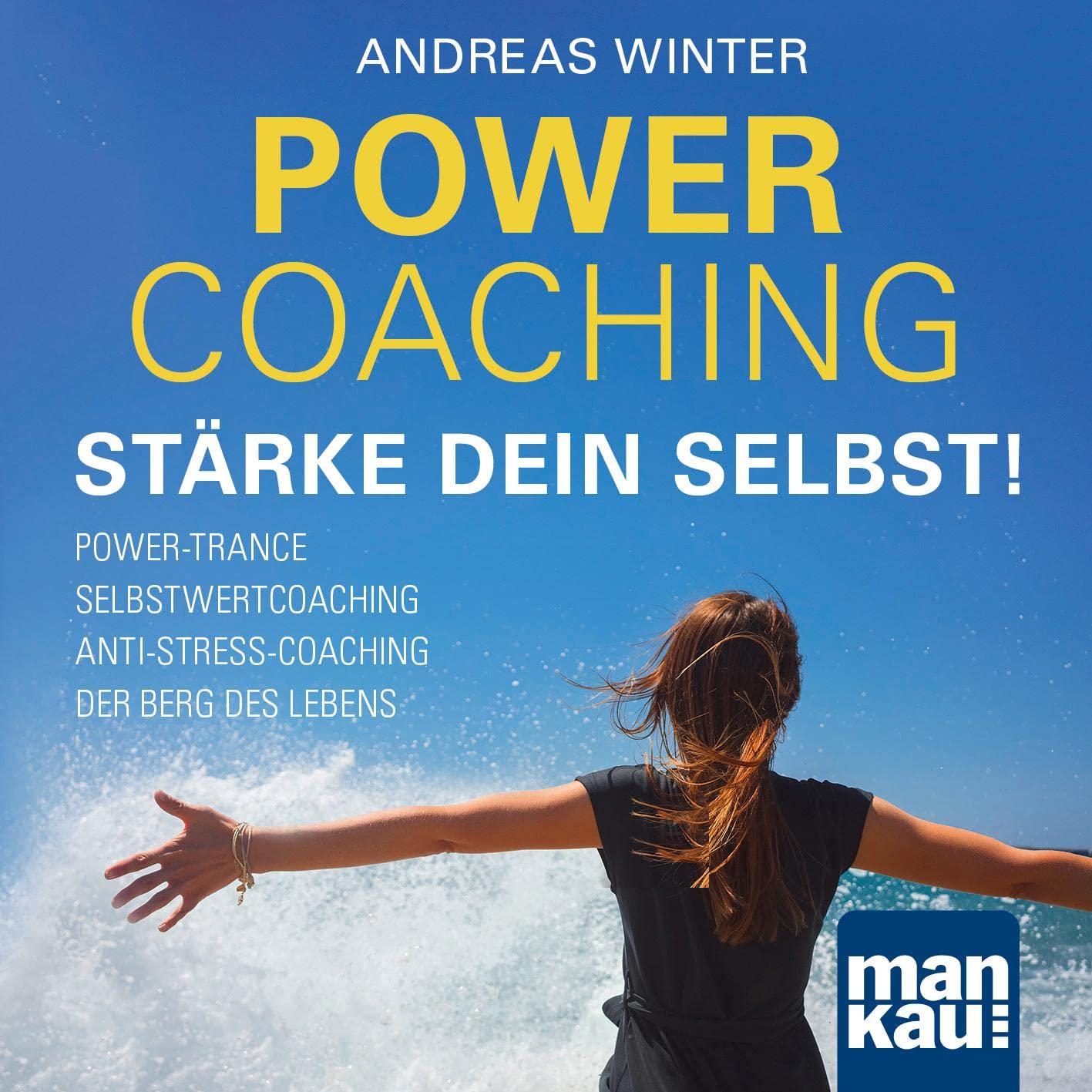 PowerCoaching. Stärke dein Selbst! Business, Finance & Career Books