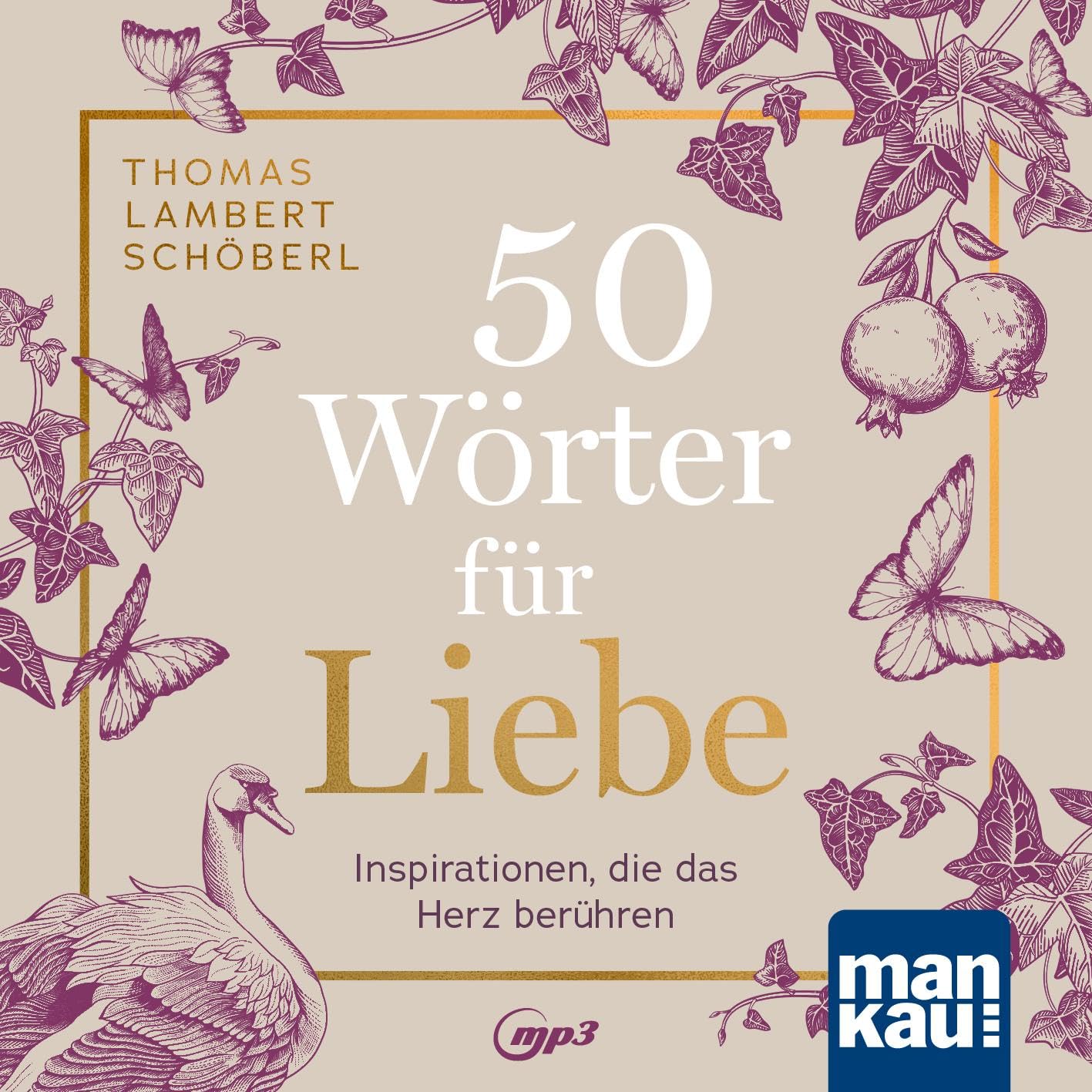 50 Wörter für Liebe. Hörbuch Lifestyle