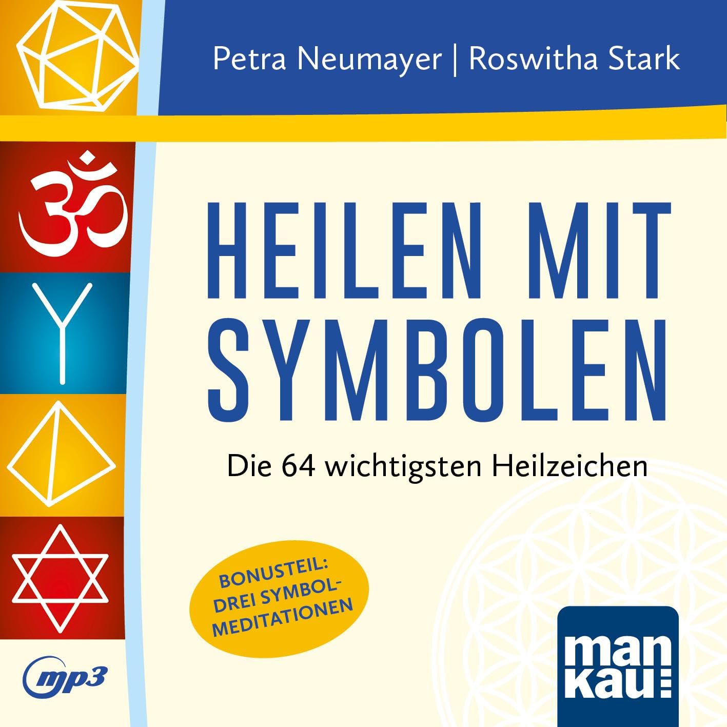 Heilen mit Symbolen. Hörbuch Health, Nutrition & Fitness