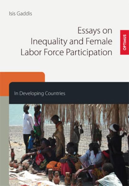 Essays on Inequality and Female Labor Force Participation in Developing Countries Law