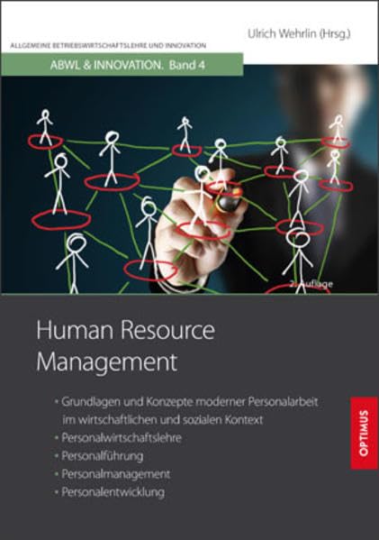 Human Resource Management: Grundlagen und Konzepte moderner Personalarbeit im wirtschaftlichen und sozialen Kontext, Personalwirtschaftslehre, ... und Personalentwicklung (ABWL und Innovation) Law