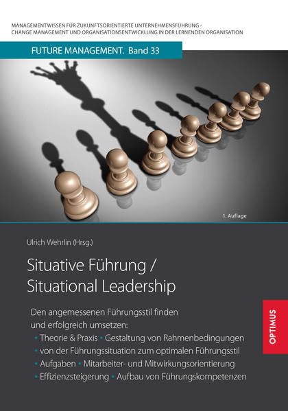Situative Führung / Situational Leadership: Den angemessenen Führungsstil finden und erfolgreich umsetzen: ▪ Theorie & Praxis ▪ Gestaltung von ... in der lernenden Organisation) Law