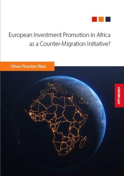 European Investment Promotion in Africa as a Counter-Migration Initiative? Law