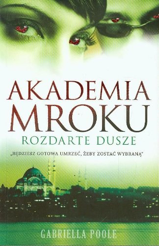 Akademia Mroku Rozdarte dusze book