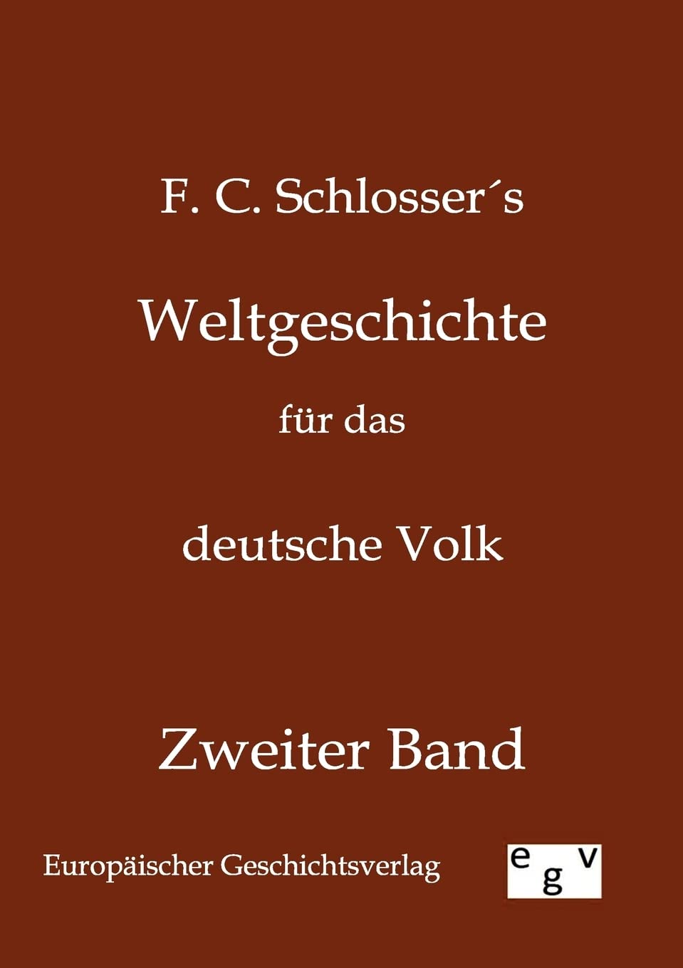 Weltgeschichte für das deutsche Volk book