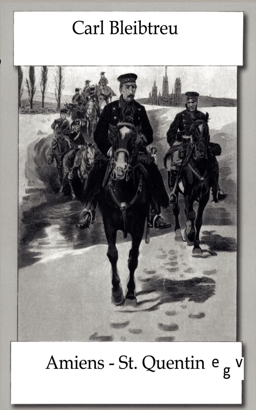 Amiens - St. Quentin: Die Schlacht am 19. Januar 1871 Politics & History