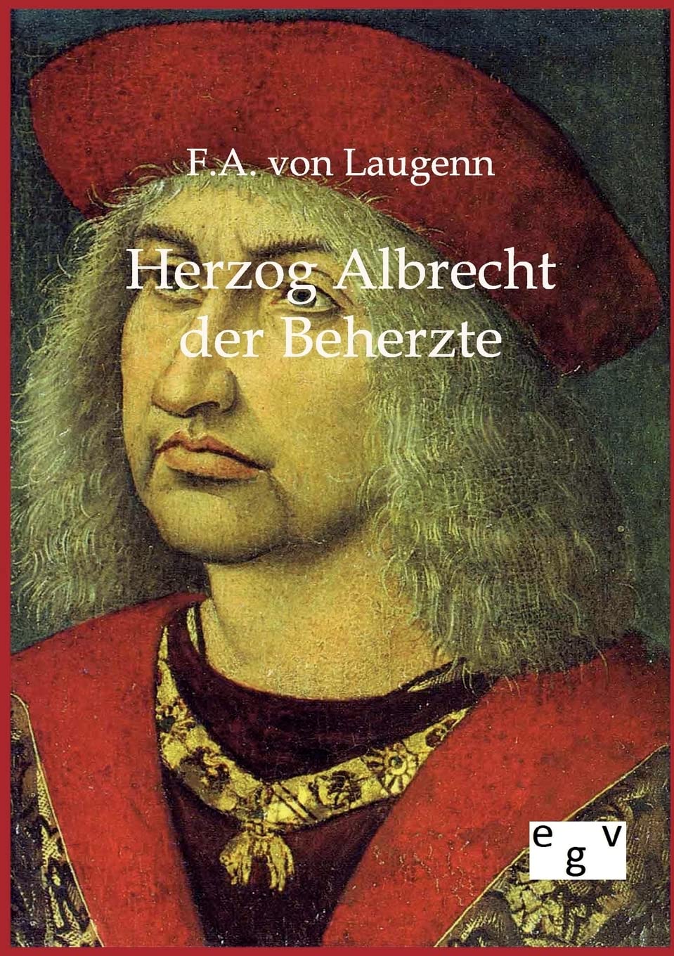 Herzog Albrecht der Beherzte German history