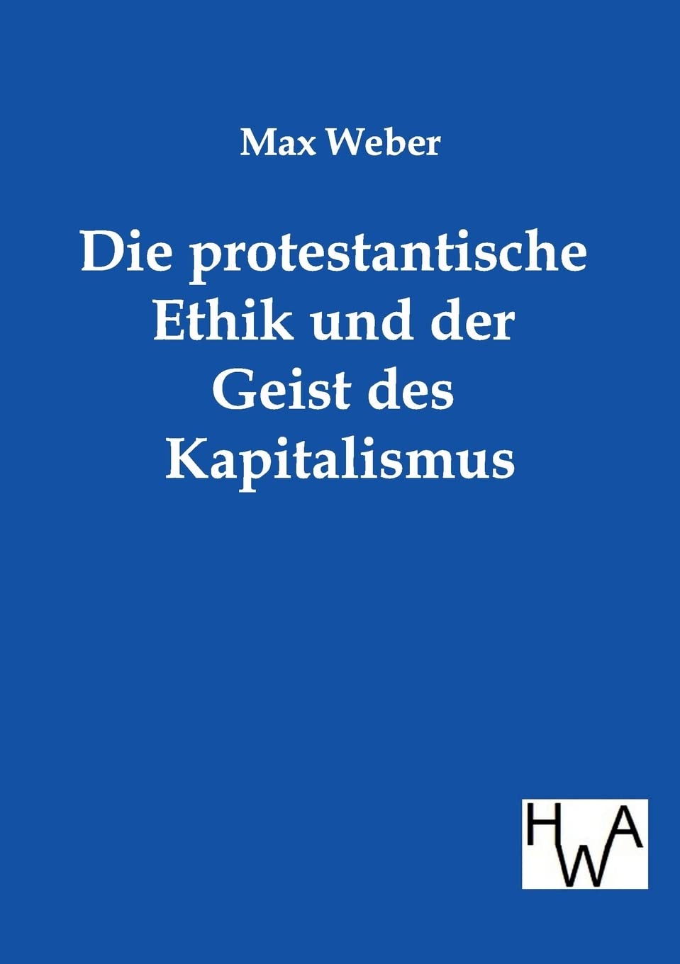 Die protestantische Ethik und der Geist des Kapitalismus Law