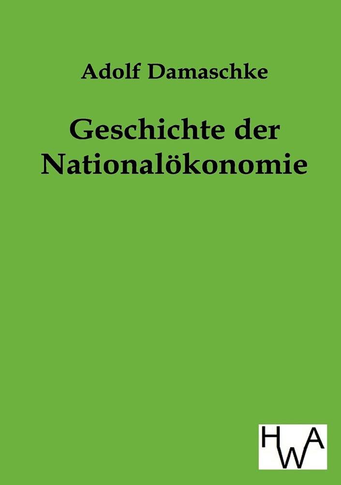 Geschichte der Nationalökonomie Law