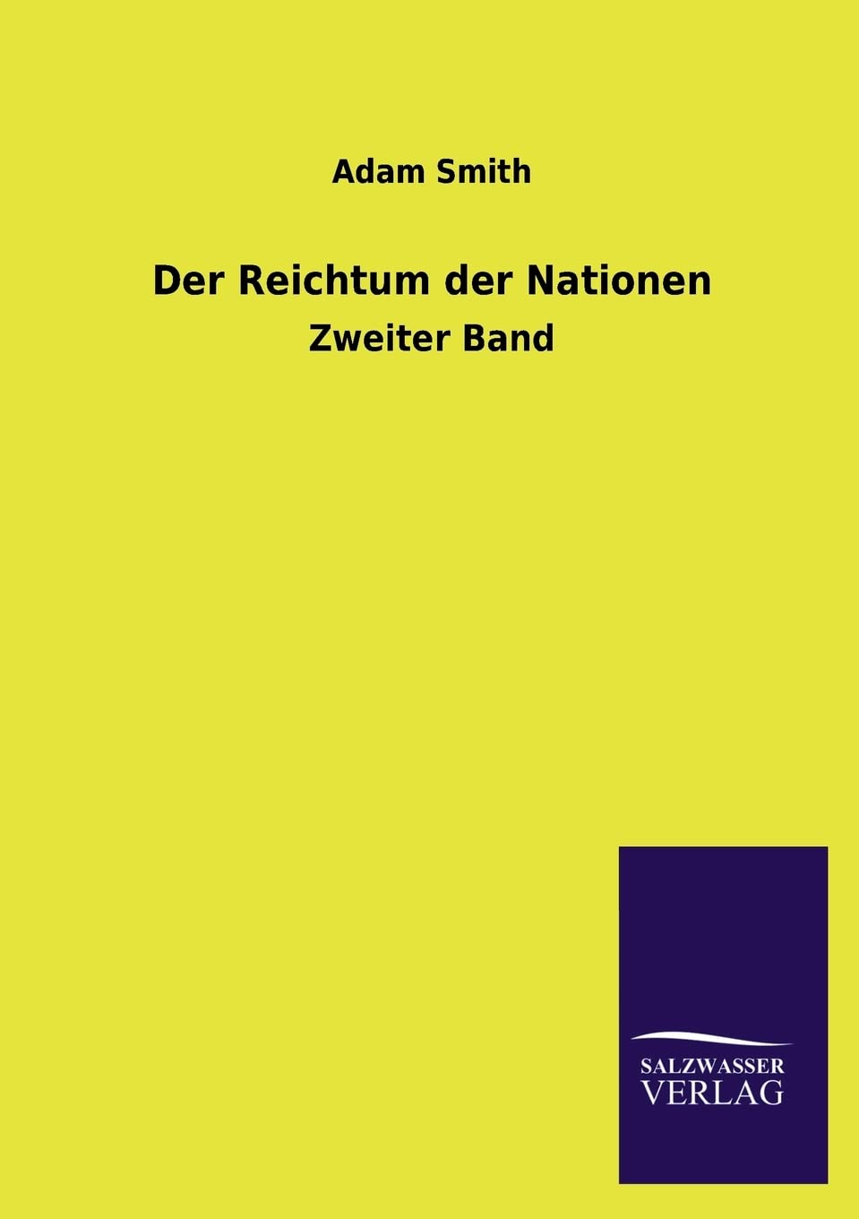 Der Reichtum der Nationen: Zweiter Band Law