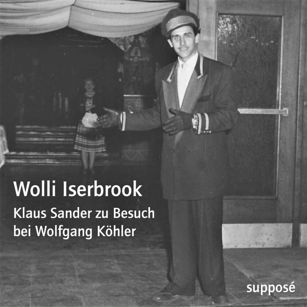 Wolli Iserbrook: Klaus Sander zu Besuch bei Wolfgang Köhler Eroticism