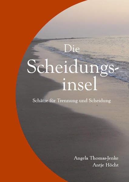 Die Scheidungsinsel: Schätze für Trennung und Scheidung Lifestyle