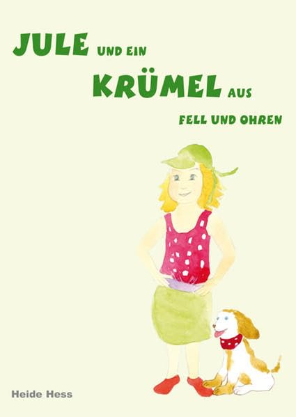 Jule und ein Krümel aus Fell und Ohren Novels & Short Stories