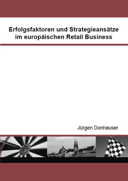 Erfolgsfaktoren und Strategieansätze im europäischen Retail Business book