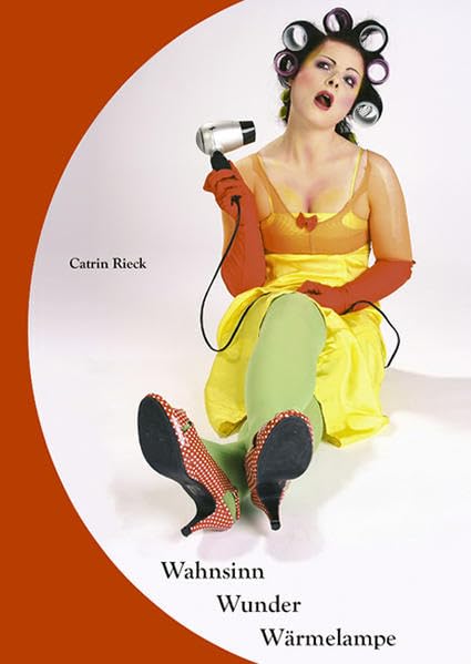 Wahnsinn Wunder Wärmelampe Contemporary literature