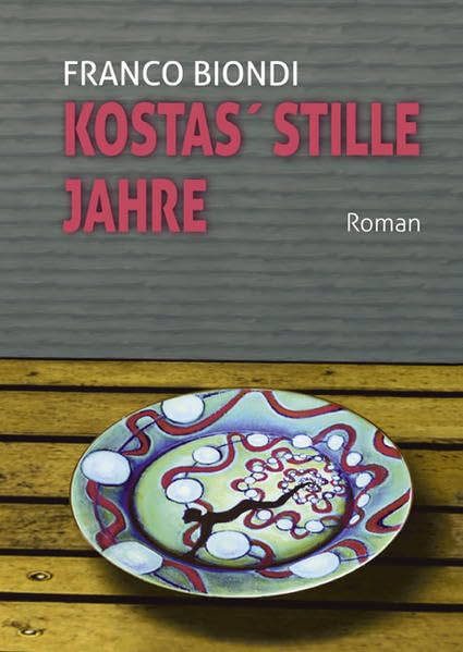 Kostas' stille Jahre: Roman Contemporary literature