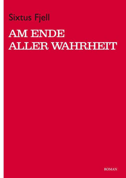 Am Ende aller Wahrheit Contemporary literature