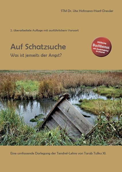 Auf Schatzsuche: Was ist jenseits der Angst? - Eine umfassende Darlegung der Tendrel-Lehre von Tarab Tulku XI. Health, Nutrition & Fitness
