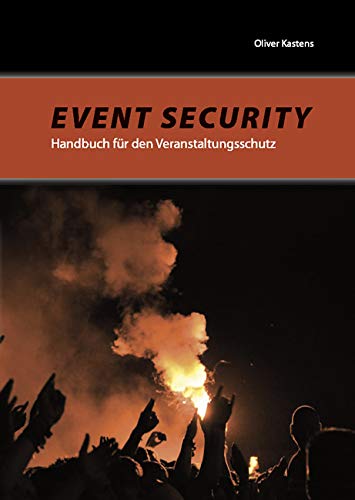 Event Security: Handbuch für den Veranstaltungsschutz Reference Books