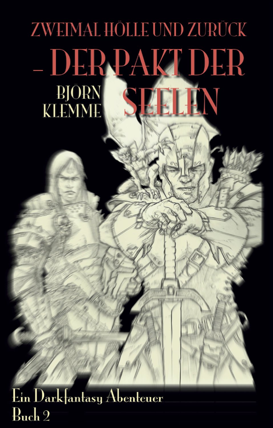 Zweimal Hölle und zurück - Der Pakt der Seelen: Ein Darkfantasy Abenteuer - Buch 2 Contemporary literature