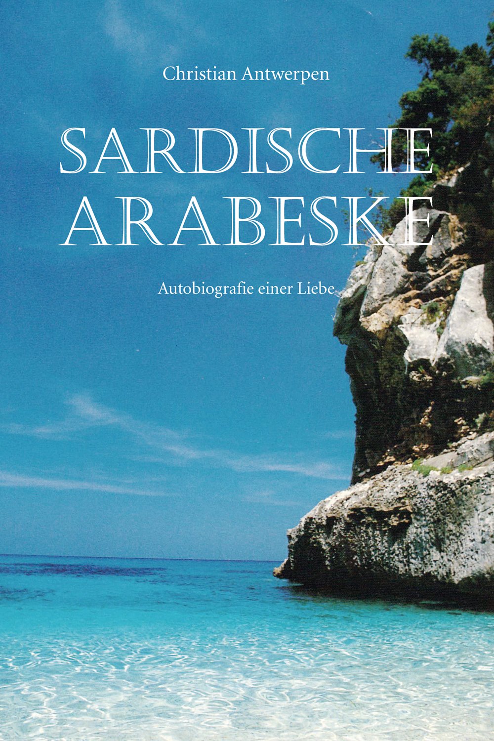 Sardische Arabeske: Autobiografie einer Liebe Contemporary literature