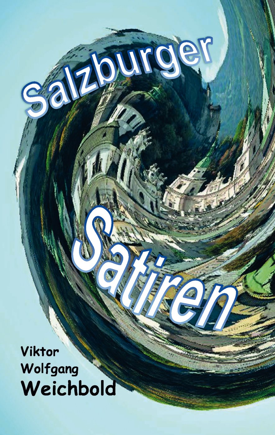 Salzburger Satiren: Anekdoten aus Salzburgs Geschichte und Gegenwart Manga