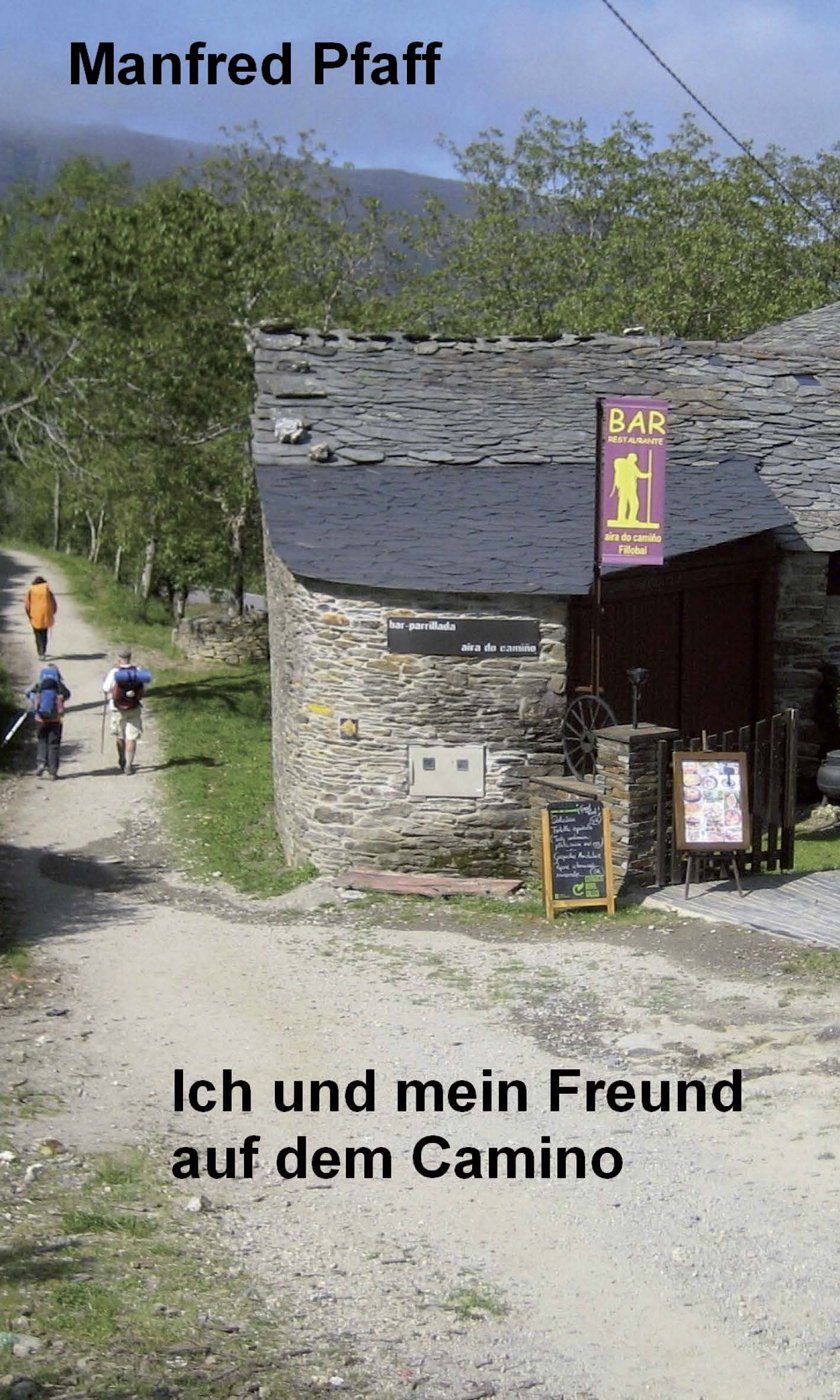 Ich und mein Freund auf dem Camino book