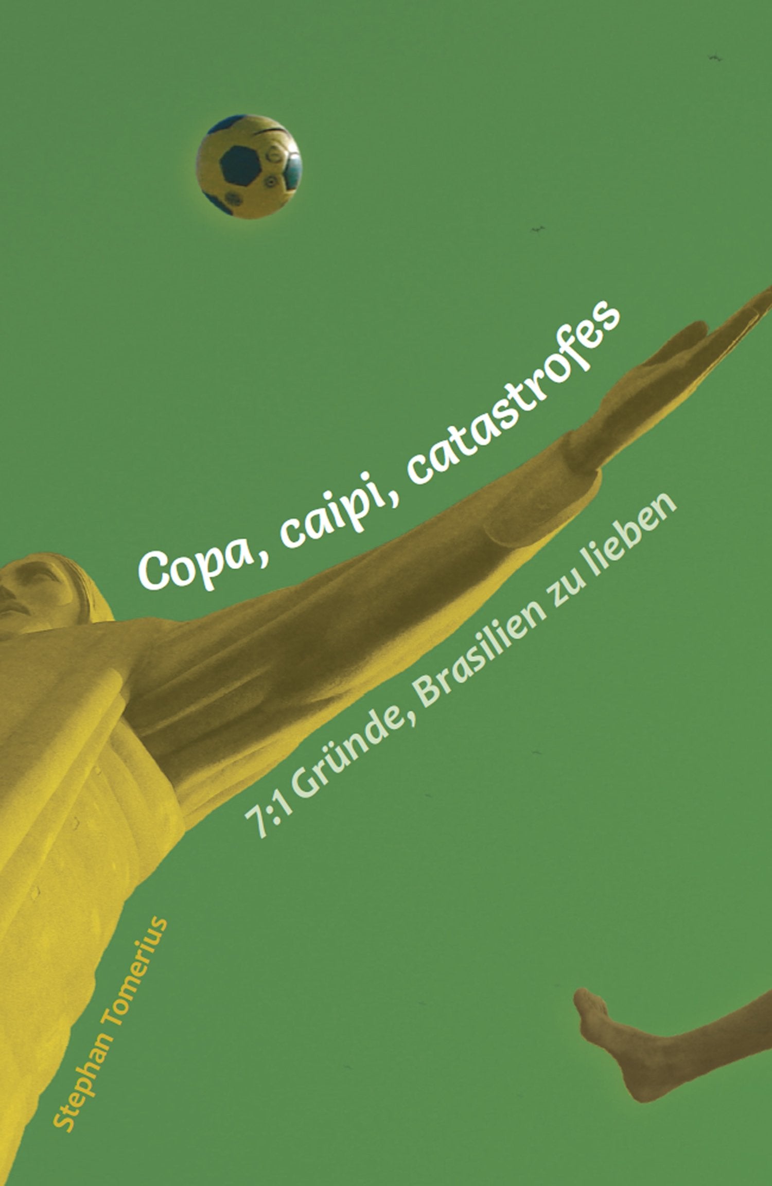 Product Image: Copa, caipi, catastrofes