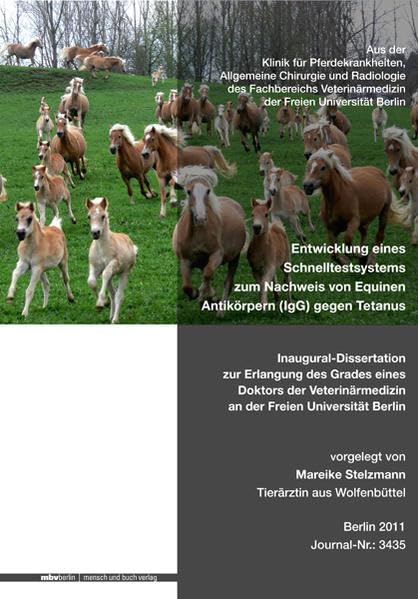 Entwicklung eines Schnelltestsystems zum Nachweis von Equinen Antikörpern (IgG) gegen Tetanus Medicine