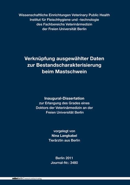 Verknüpfung ausgewählter Daten zur Bestandscharakterisierung beim Mastschwein Medicine
