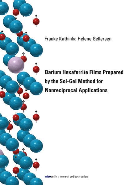 Barium Hexaferrite Films Prepared by the Sol-Gel Method for Nonreciprocal Applications Business & Technology