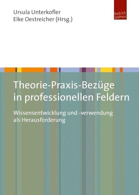 Theorie-Praxis-Bezüge in professionellen Feldern book