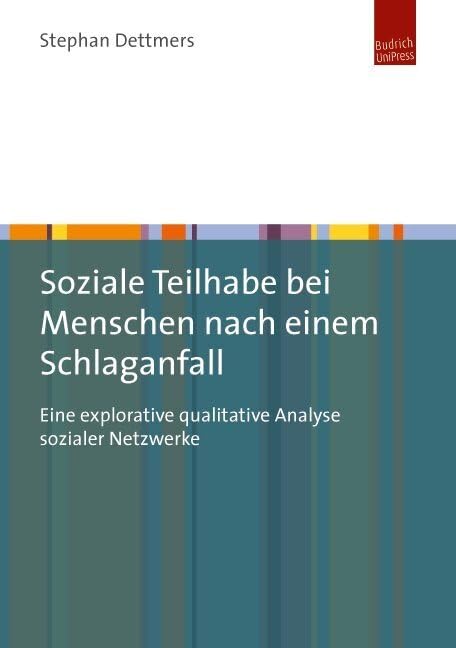 Soziale Teilhabe bei Menschen nach einem Schlaganfall: Eine explorative qualitative Analyse sozialer Netzwerke Law