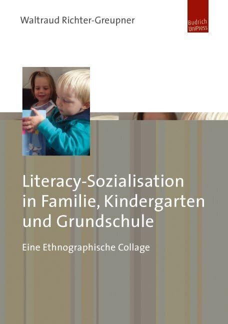 Literacy-Sozialisation in Familie, Kindergarten und Grundschule. Eine Ethnographische Collage Partnership & Love