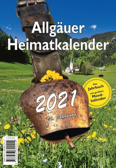 Allgäuer Heimatkalender 2021: Das Jahrbuch mit großem Mondkalender Humour & Satire