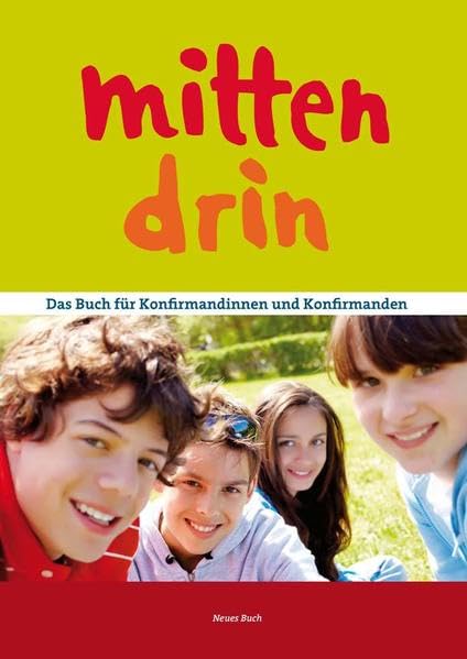 Mittendrin (Broschur): Das Konfirmandenbuch Religion & Esotericism