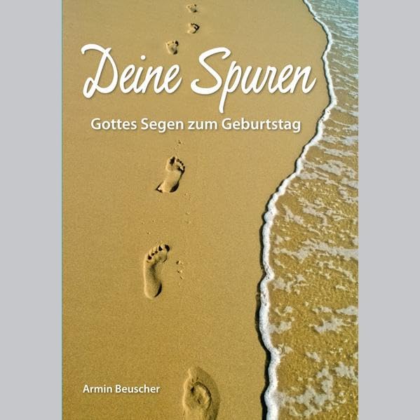 Deine Spuren: Gottes Segen zum Geburtstag Religion & Esotericism