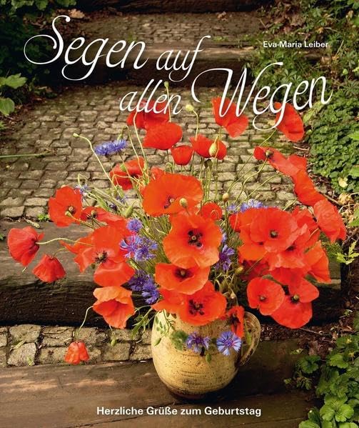 Segen auf allen Wegen: Herzliche Grüße zum Geburtstag Religion & Esotericism