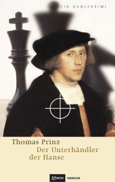 Der Unterhändler der Hanse Historical Fiction