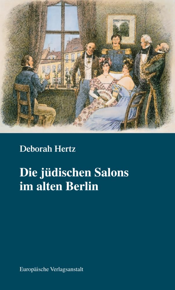 Die jüdischen Salons im alten Berlin Religion & Esotericism
