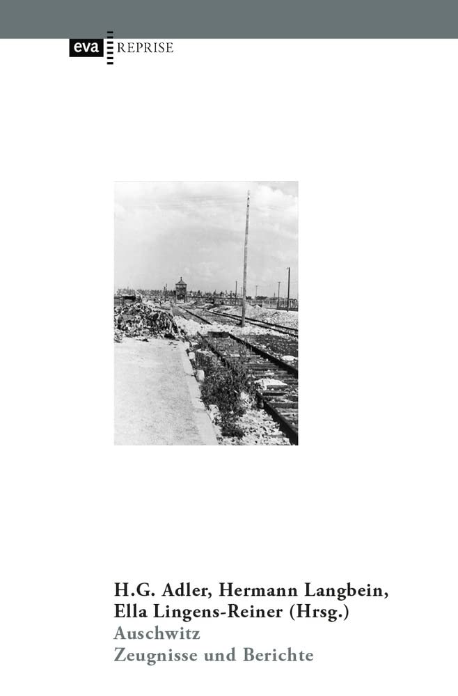 Auschwitz: Zeugnisse und Berichte. Korrigierte und aktualisierte Auflage auf der Grundlage der 6. Auflage mit einer Einführung von Katharina Stengel German history