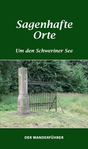 Sagenhafte Orte: Um den Schweriner See Fairy Tales & Legends
