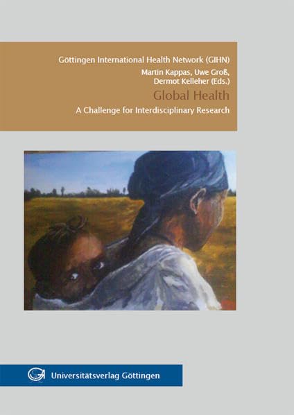 Global Health: A challenge for interdisciplinary research Medicine