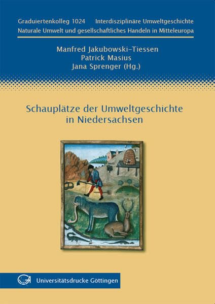 Schauplätze der Umweltgeschichte in Niedersachsen: Werkstattbericht Natural Sciences