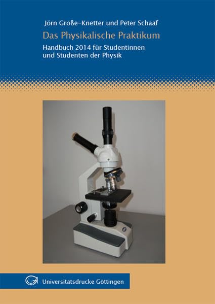 Das Physikalische Praktikum: Handbuch 2014 für Studentinnen und Studenten der Physik book