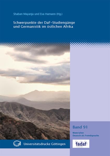 Schwerpunkt der DaF-Studiengänge und Germanistik im östlichen Afrika (Materialien Deutsch als Fremdsprache) Foreign Languages ​​& Dictionaries
