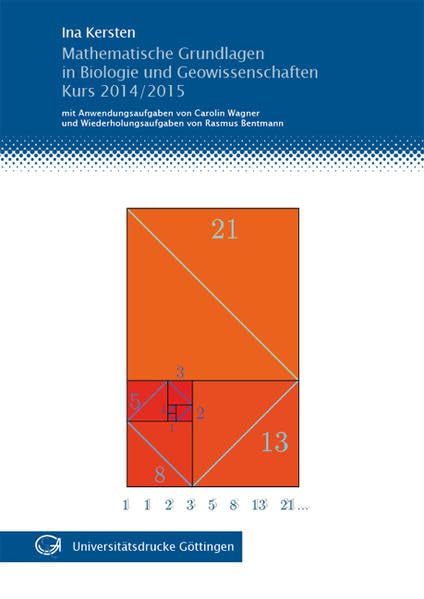 Mathematische Grundlagen in Biologie und Geowissenschaften: Kurs 2014/2015 Mathematics