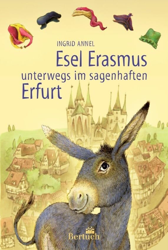 Esel Erasmus unterwegs im sagenhaften Erfurt book